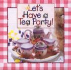 Let's Have A Tea Party