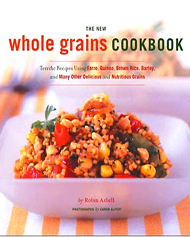 The New Whole Grains Cookbook