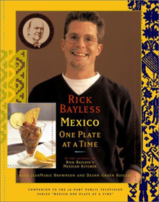 Mexico One Plate at a Time by Rick Bayless