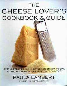 Cheese Lover's Cookbook And Guide