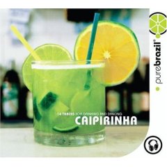 Pure Brazil: Caipirinha