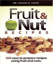 Fruit & Nut Recipes by Dr. Lund