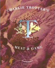 Charlie Trotter's Meat & Game