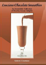 Luscious Chocolate Smoothies: An Irresistible Collection of Healthy Cocoa Delights