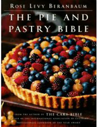 The Pie and Pastry Bible