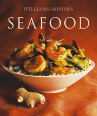 Williams-Sonoma Collection: Seafood