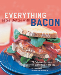 Everything Tastes Better With Bacon