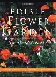 The Edible Flower Garden by Rosalind Creasy