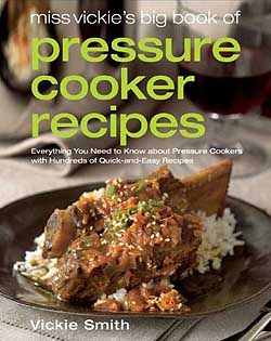 Miss Vickie's Pressure Cooker Recipes