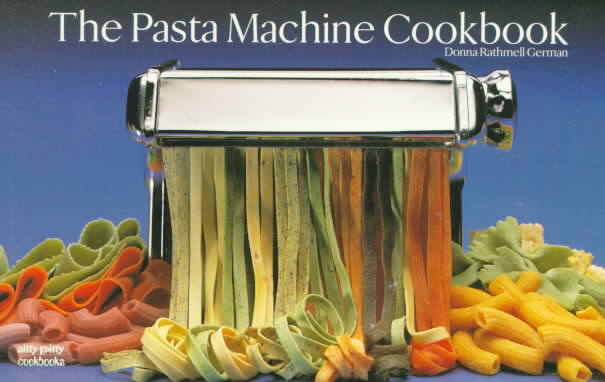 Pasta Machine Cookbook