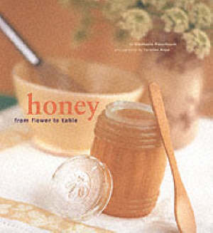 Honey: From Flower to Table