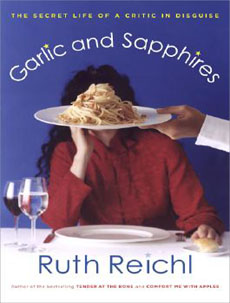 Garlic and Sapphires by Ruth Reichl