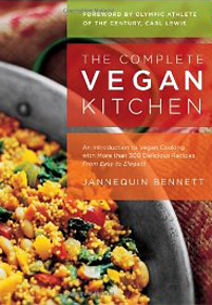 The Complete Vegan Kitchen by Jannequin Bennett