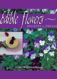 Edible Flowers by Cathy Wilkinson Barash