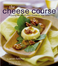The Cheese Course by Janet Fletcher