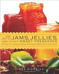 The Joy of Jams, Jellies, and Other Sweet Preserves