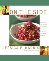 On The Side: More Than 100 Recipes For The Sides, Salads and Condiments That Make The Meal