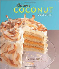 Luscious Coconut Desserts by Lori Longbotham