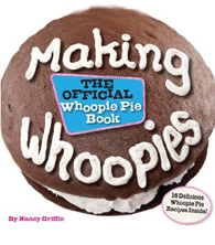 Making Whoopies: The Official Whoopie Pie Book