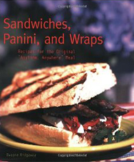 Sandwiches, Panini, and Wraps by Dwayne Ridgaway